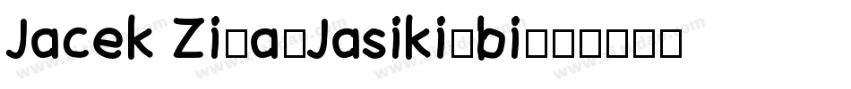 Jacek Zi゜a-Jasiki_bi字体转换